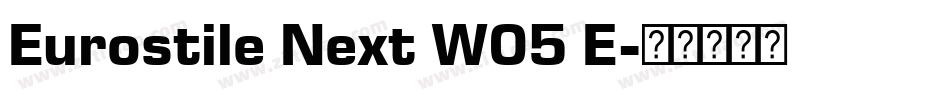 Eurostile Next W05 E字体转换